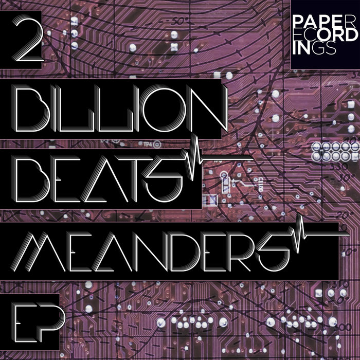 2 BILLION BEATS - Meanders