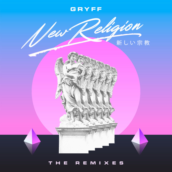 GRYFF - New Religion (The Remixes)