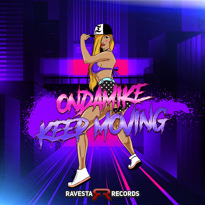 ONDAMIKE - Keep On Moving (VIP Mix)