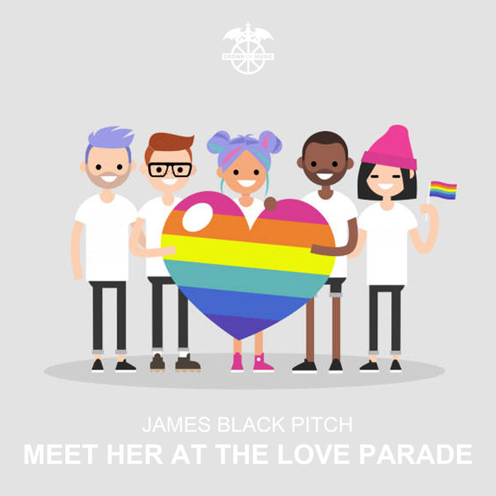 JAMES BLACK PITCH - Meet Her At The Love Parade