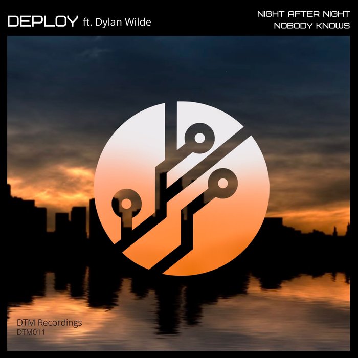 DEPLOY feat DYLAN WILDE - Night After Night