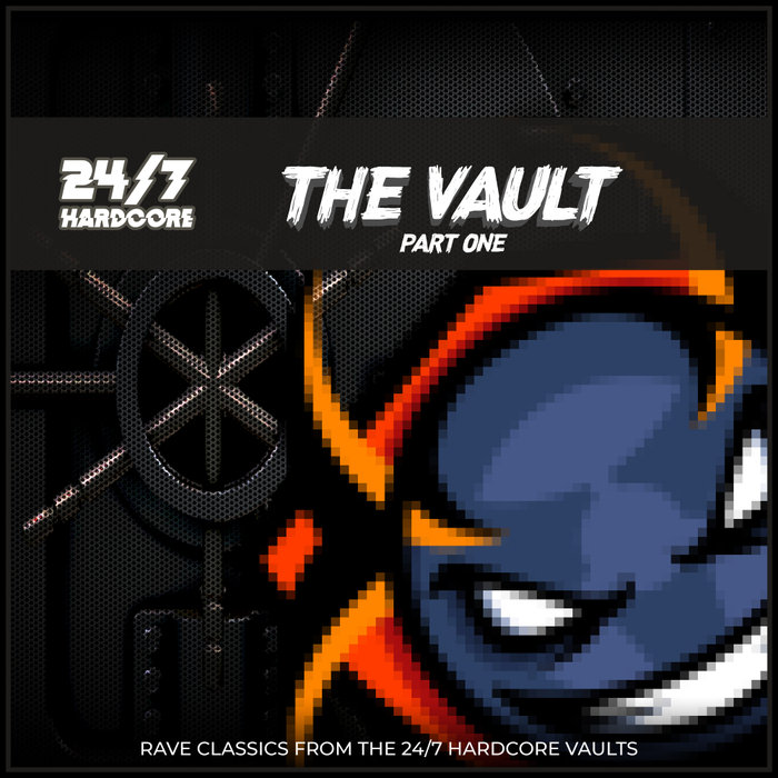VARIOUS - 24/7 Hardcore: The Vault - Part One