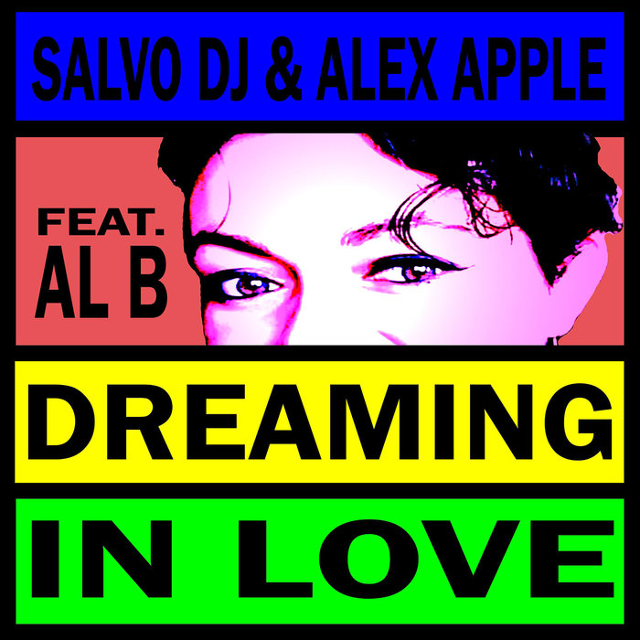 ALEX APPLE, AL B SALVO DJ - Dreaming In Love