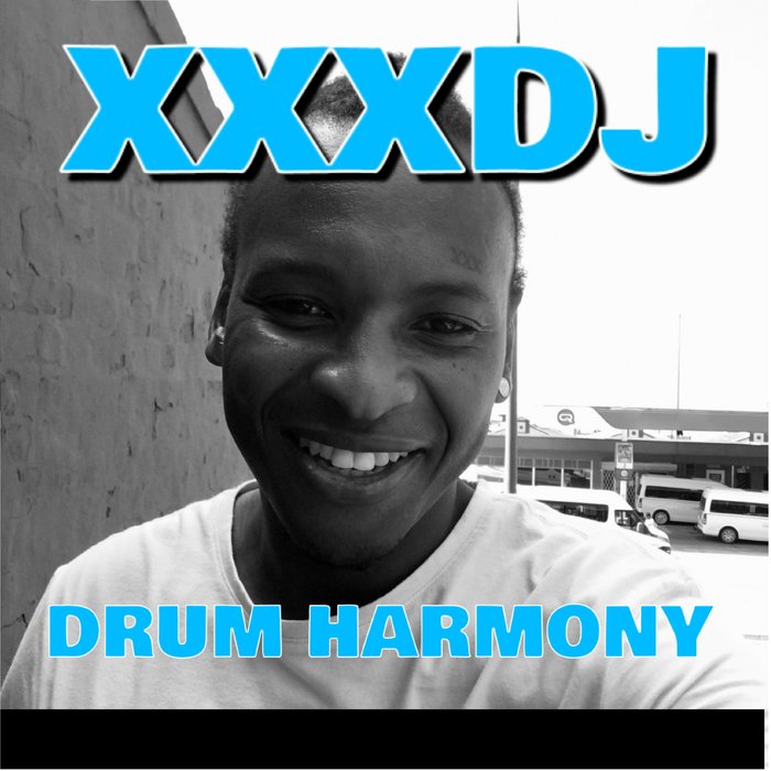 XXXDJ - Drum Harmony