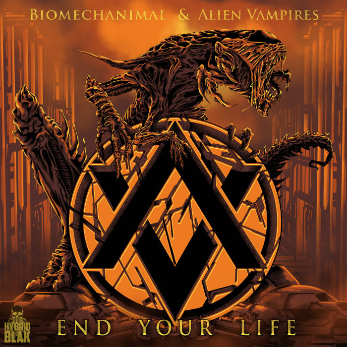 BIOMECHANIMAL/ALIEN VAMPIRES - End Your Life (Explicit)