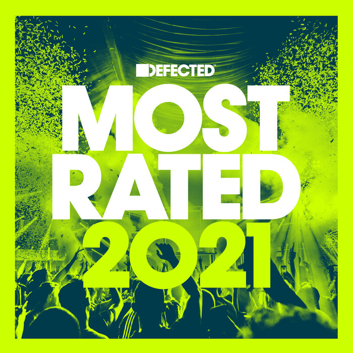 VARIOUS - Defected Presents Most Rated 2021 (Explicit)
