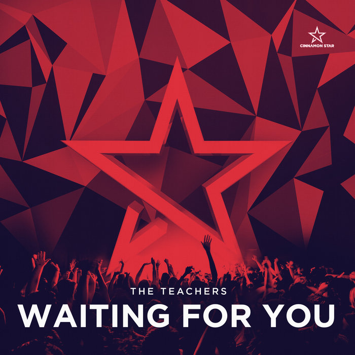 THE TEACHERS - Waiting For You