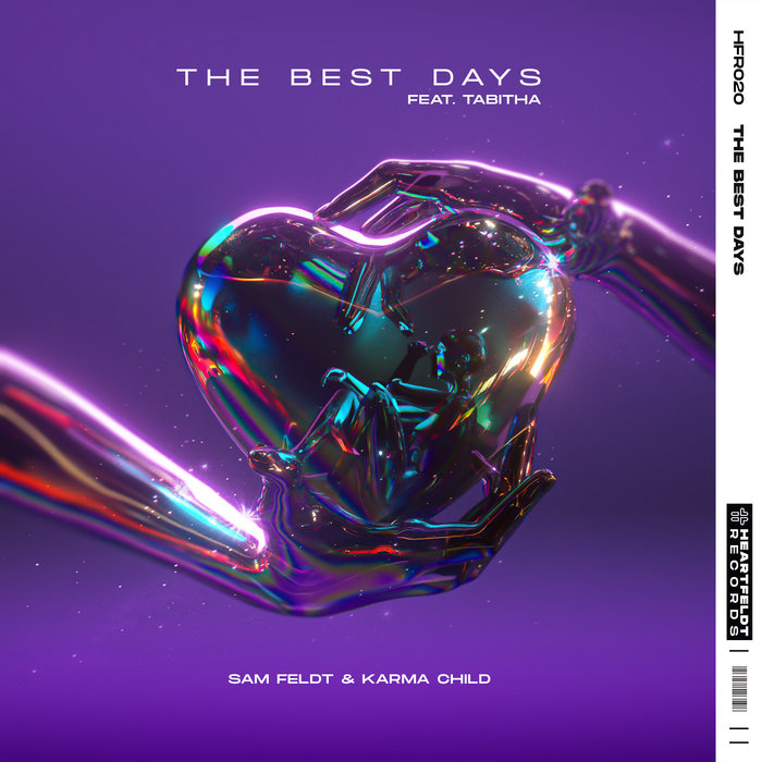 Sam Feldt/Karma Child feat Tabitha - The Best Days