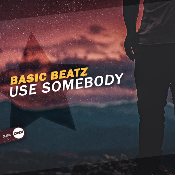 [DNZF906] Basic Beatz - Use Somebody (Ya a la Venta // Out Now) CS4851429-02A-BIG