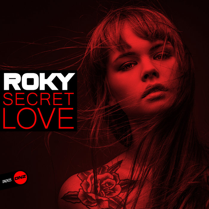 [DNZ425] Roky - Secret Love (Ya a la Venta // Out Now) CS4851430-02A-BIG