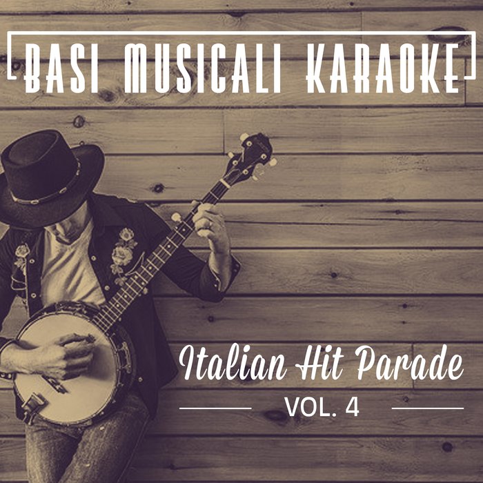IL LABORATORIO DEL RITMO - Basi Musicali Karaoke: Italian Hit Parade Vol 4 (Karaoke Version)