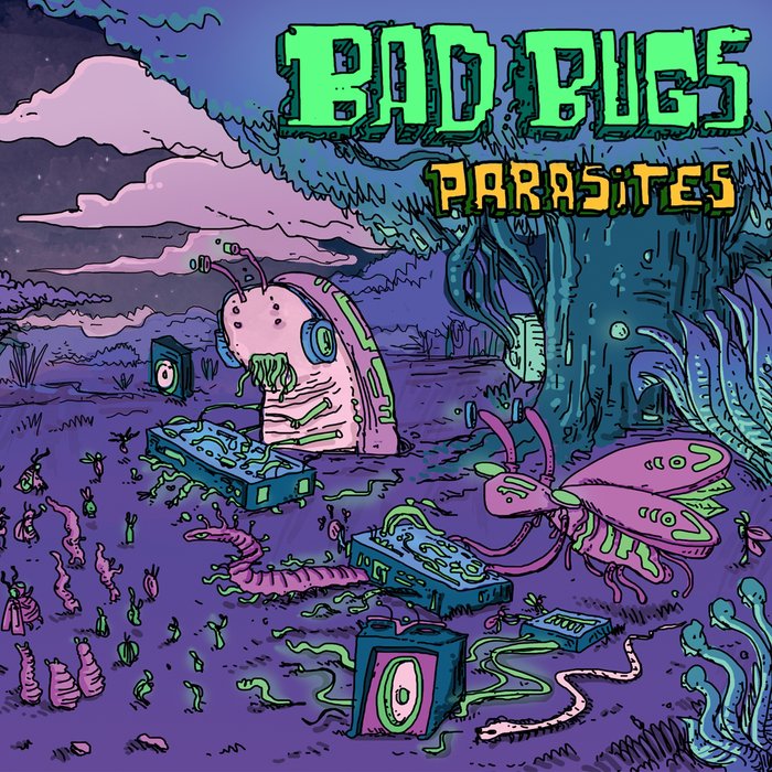 BAD BUGS - Parasites