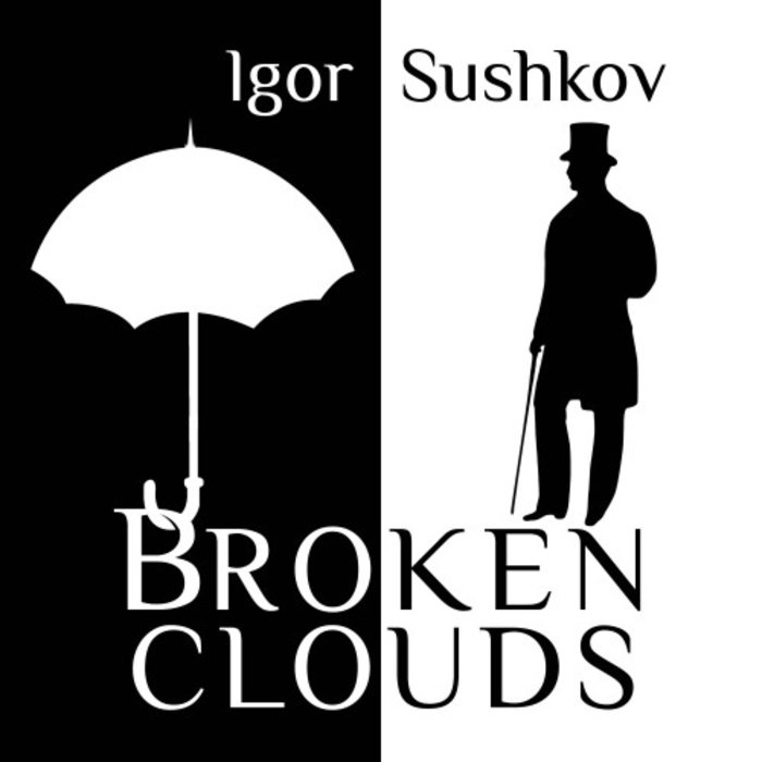 IGOR SUSHKOV - Broken Clouds