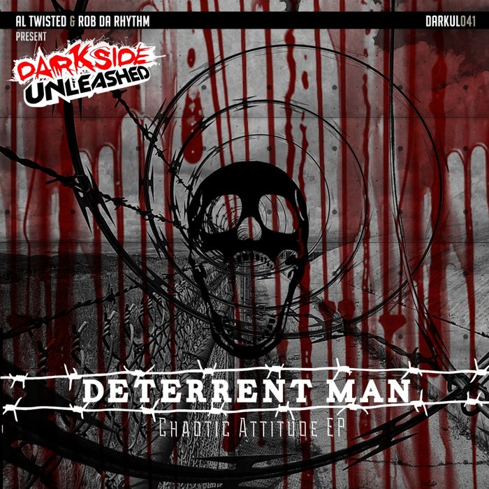 DETERRENT MAN - Chaotic Attitude EP