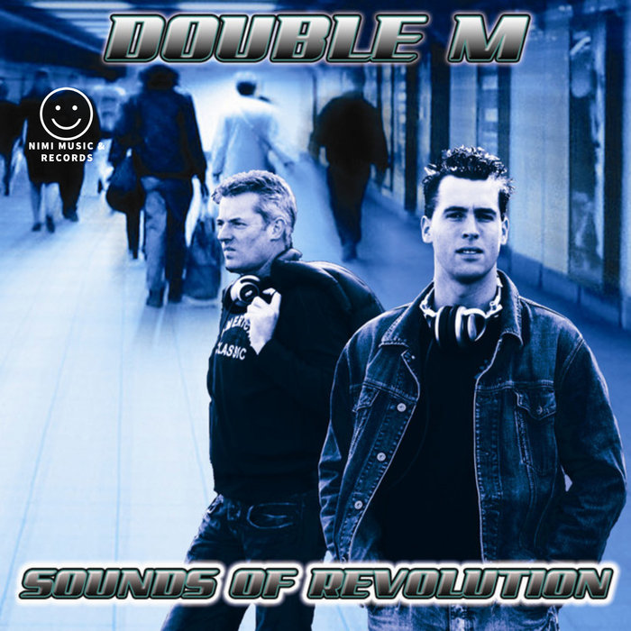 DOUBLE M - Sounds Of Revolution