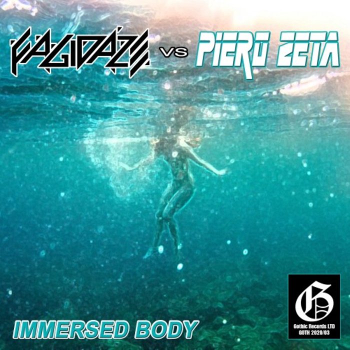 FAGIDAZE vs PIERO ZETA - Immersed Body