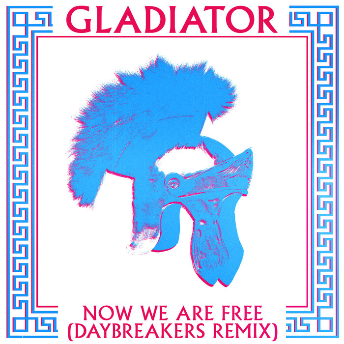 GLADIATOR - Now We Are Free (Gladiator 2021 Daybreakers Remixes)