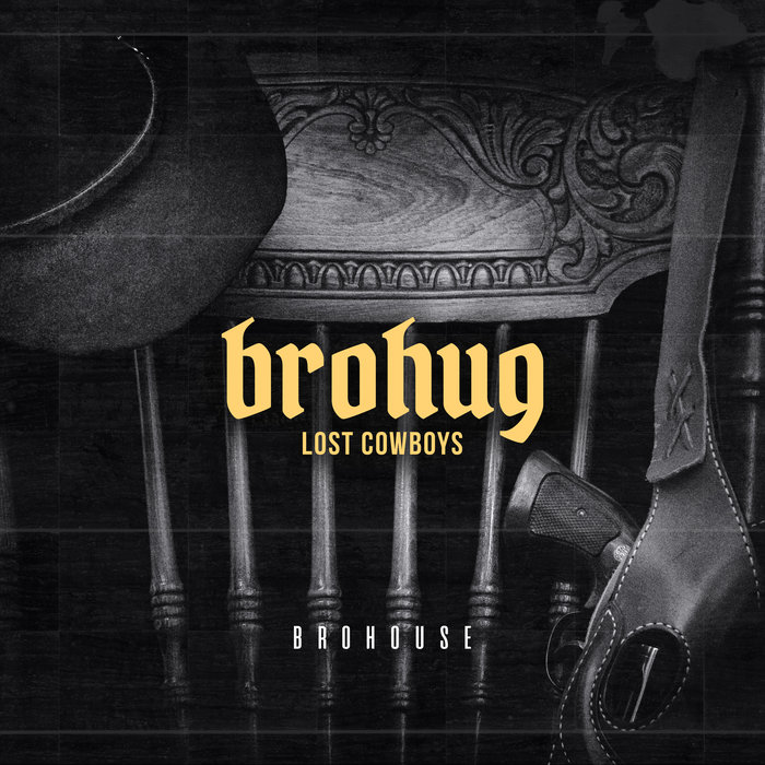 BROHUG - Lost Cowboys