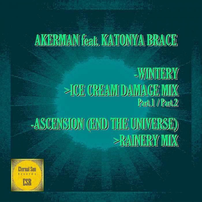 AKERMAN feat KATONYA BRACE - Wintery Part 1