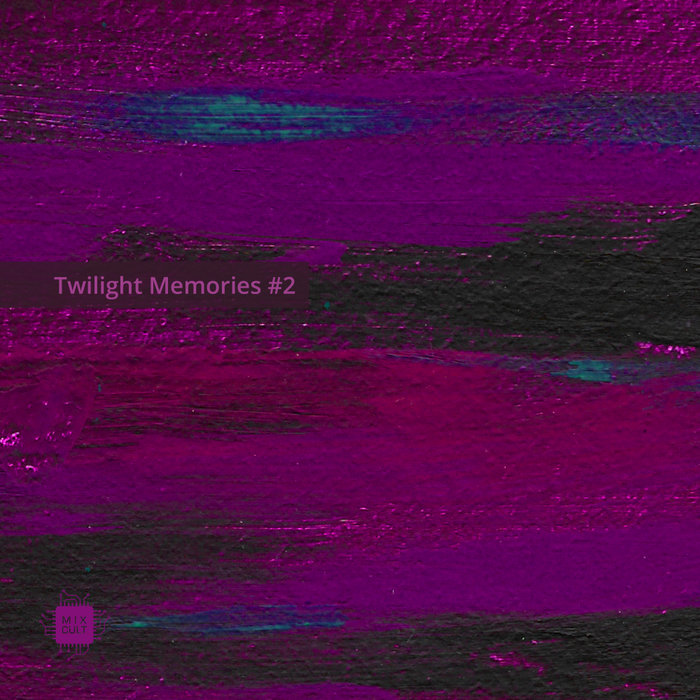 VARIOUS - Twilight Memories #2