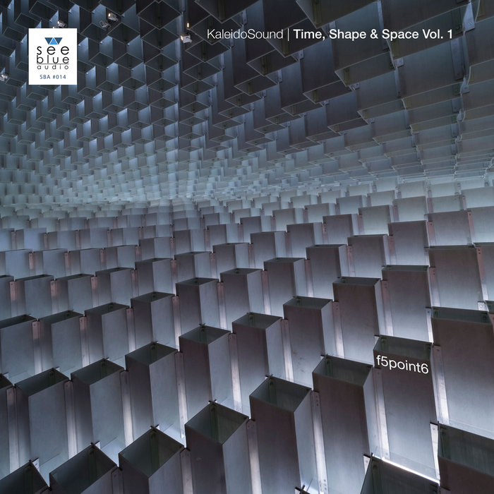 F5POINT6 - KaleidoSound Time, Shape & Space Vol 1
