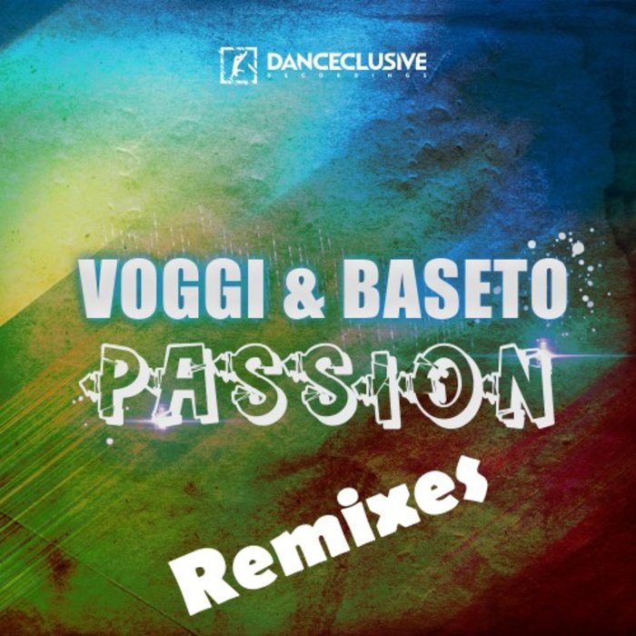 VOGGI & BASETO - Passion (Remixes)