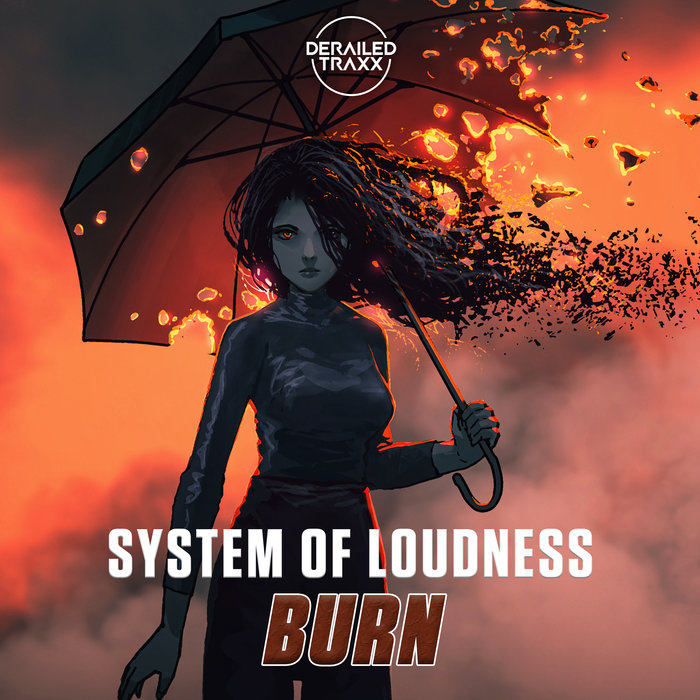 SYSTEM OF LOUDNESS - Burn