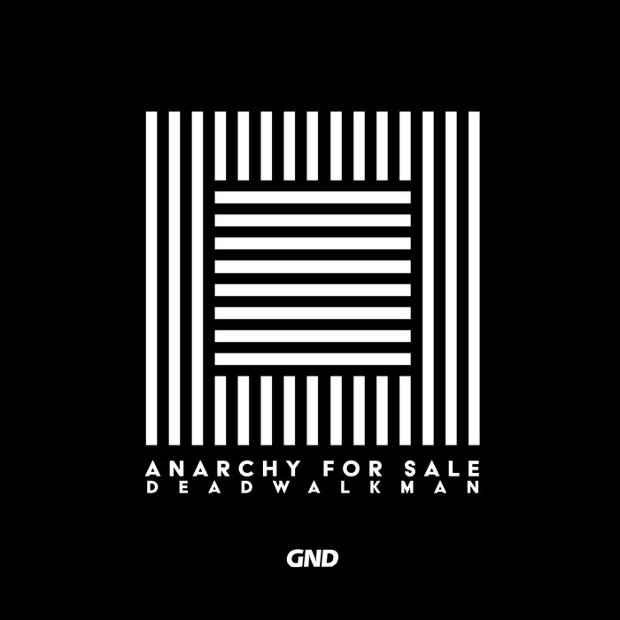 DEADWALKMAN - Anarchy For Sale