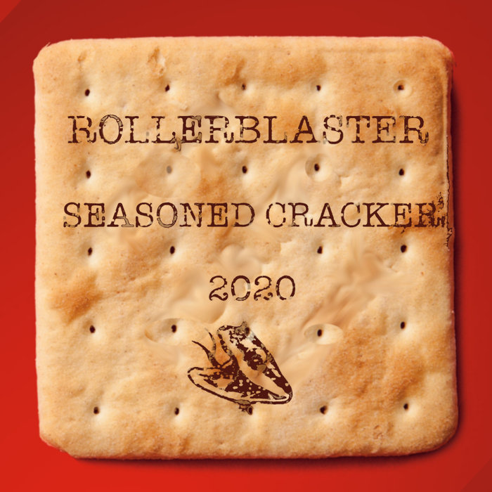 VARIOUS - Rollerblaster Seasoned Cracker