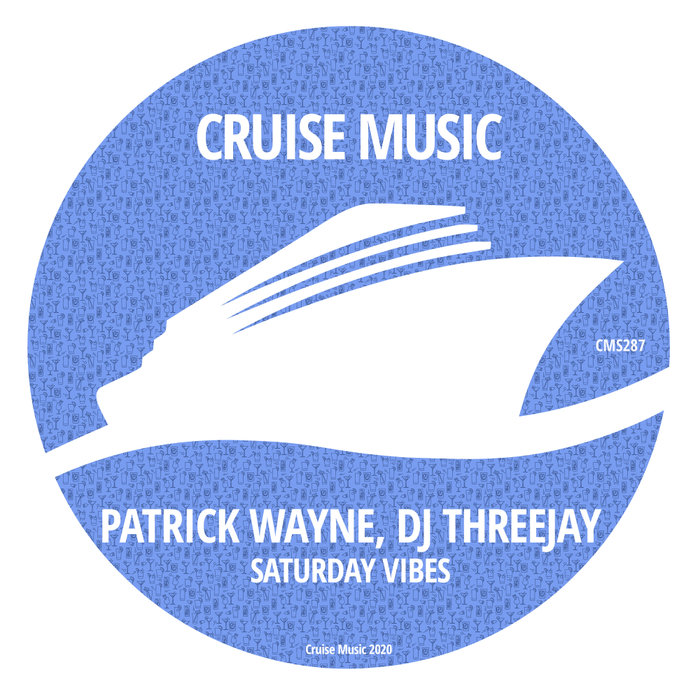 PATRICK WAYNE/DJ THREEJAY - Saturday Vibes