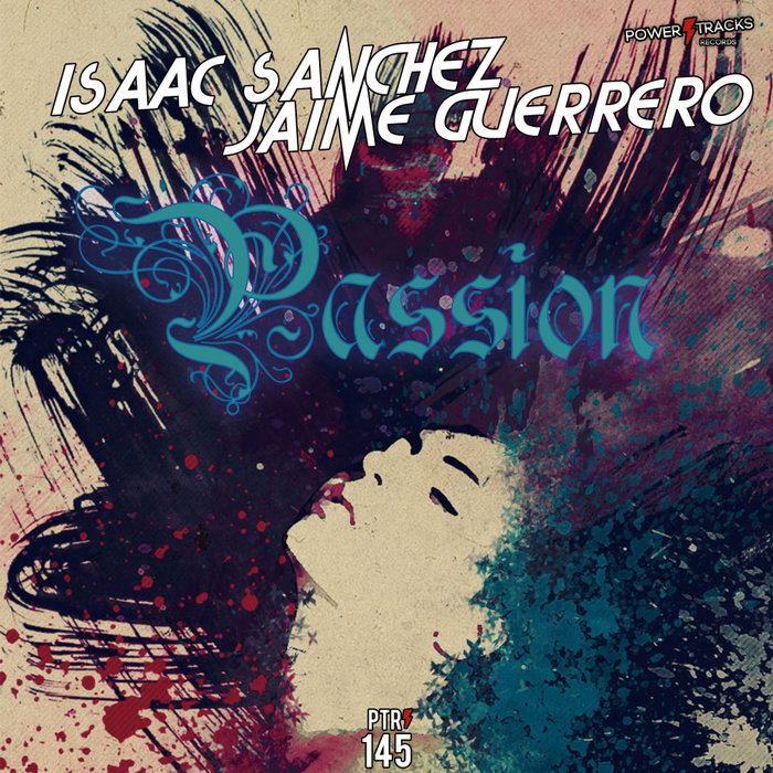 [PTR145] Isaac Sanchez & Jaime Guerrero - Passion (Ya a la Venta / Out Now) CS4867632-02A-BIG