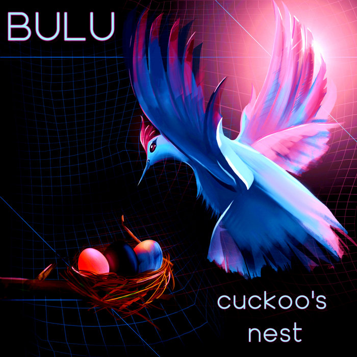 BULU - Cuckoo's Nest