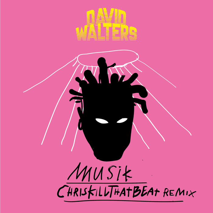 DAVID WALTERS - Musik (ChrisKillThatBeat Remix)