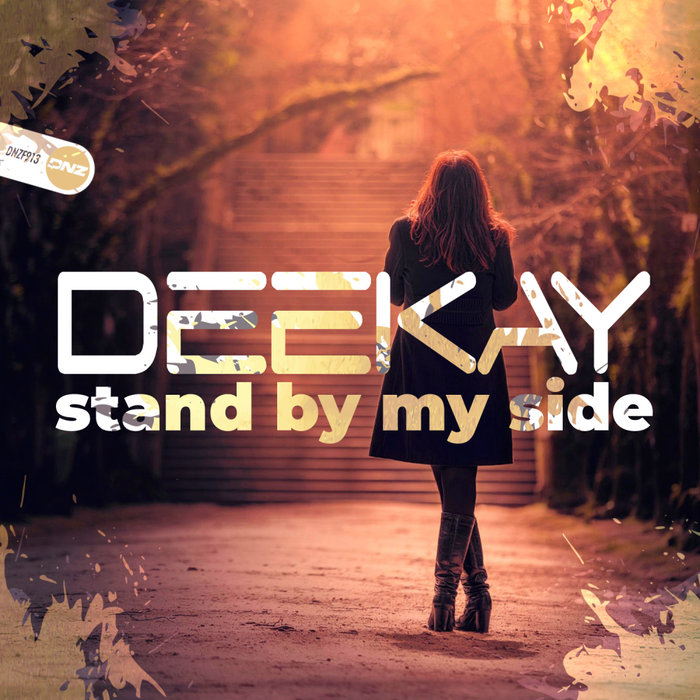 [DNZF913] Deekay - Stand By My Side (Ya a la Venta // Out Now) CS4868779-02A-BIG