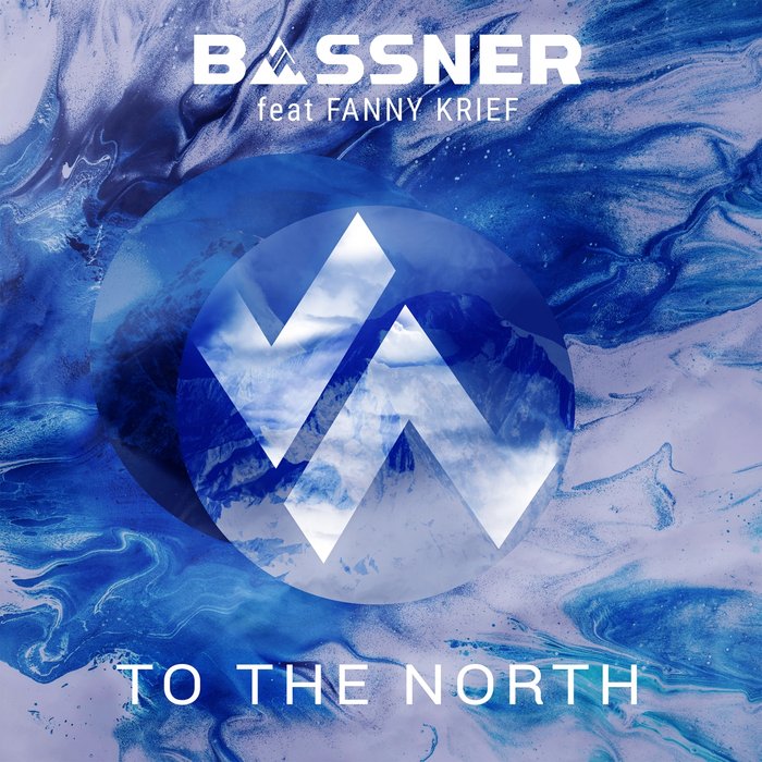BASSNER FEAT FANNY KRIEF - To The North