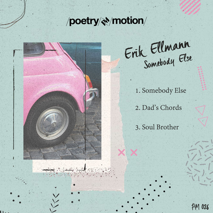 ERIK ELLMANN - Somebody Else