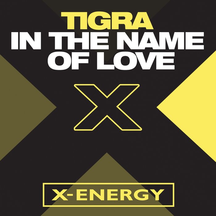 TIGRA - In The Name Of Love
