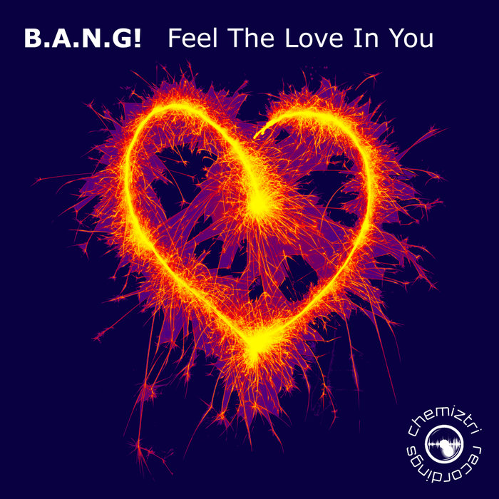 BANG! - Feel The Love In You