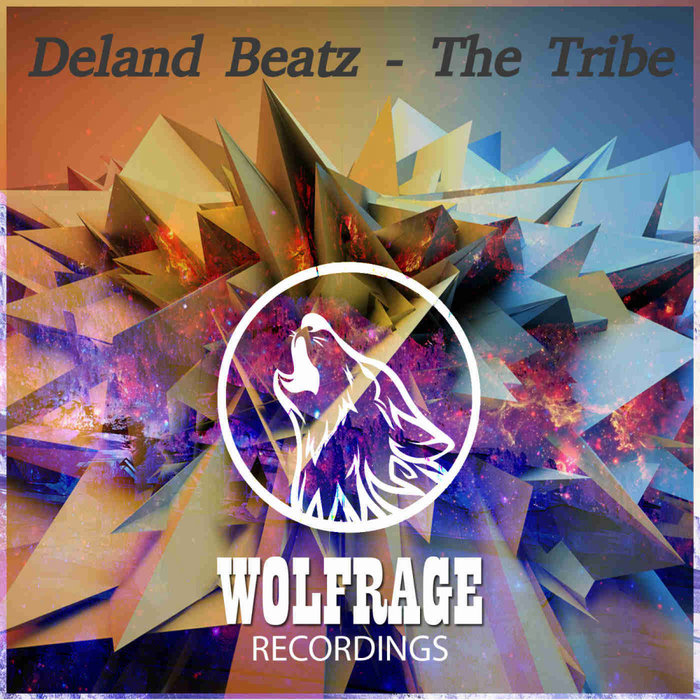 DELAND BEATZ/WOLFRAGE - The Tribe