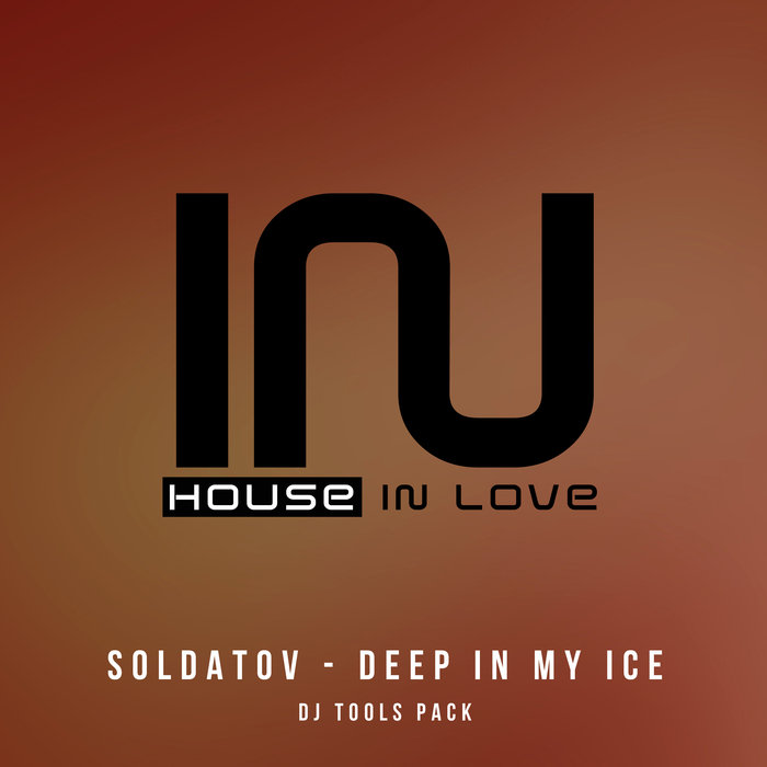 SOLDATOV - Deep In My Ice (DJ Tools Pack)