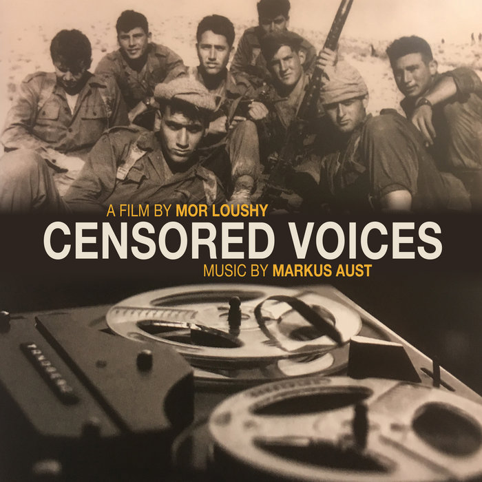 MARKUS AUST - Censored Voices (Music From The Original Motion Picture)