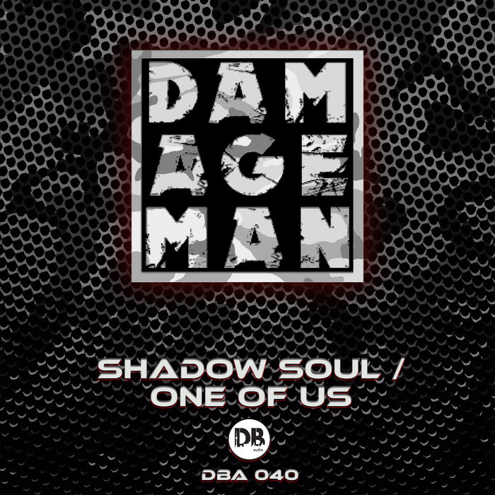 DAMAGEMAN - Shadow Soul / One Of Us