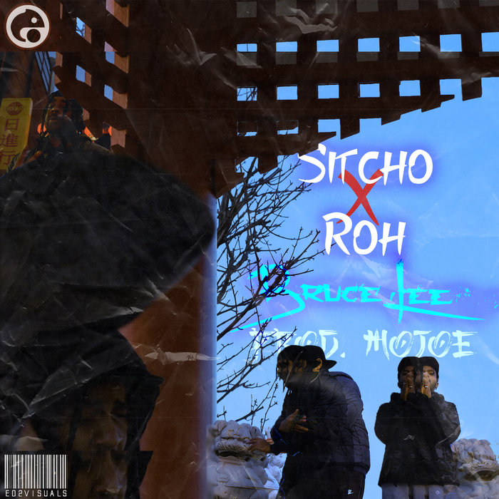 SITCHO/ROH FEAT MOJOE - Bruce Lee