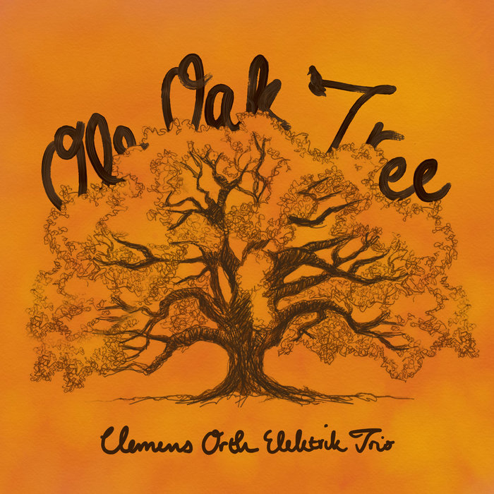 CLEMENS ORTH TRIO - Ole Oak Tree