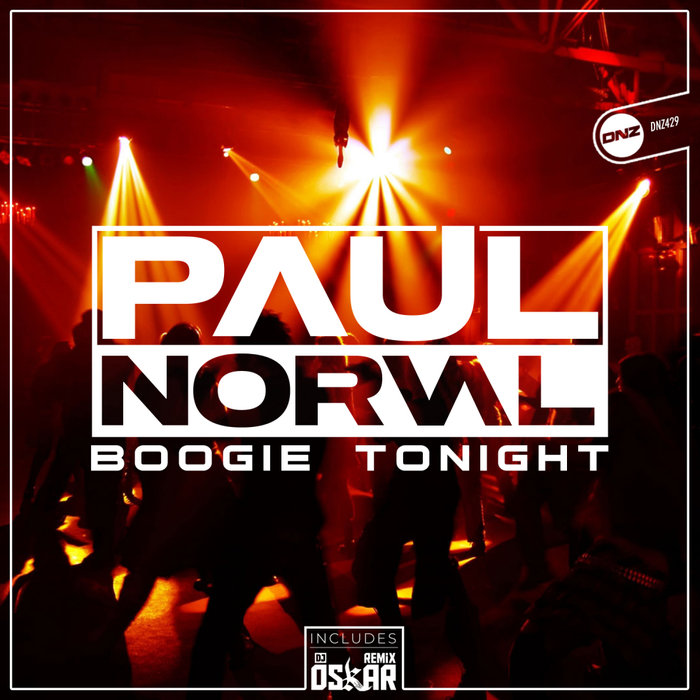[DNZ429] Paul Norval - Boogie Tonight (Ya a la Venta // Out Now) CS4883441-02A-BIG