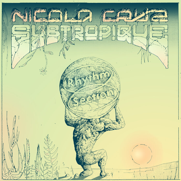 NICOLA CRUZ - Subtropique