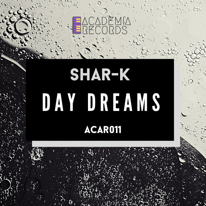 SHAR-K - Day Dreams