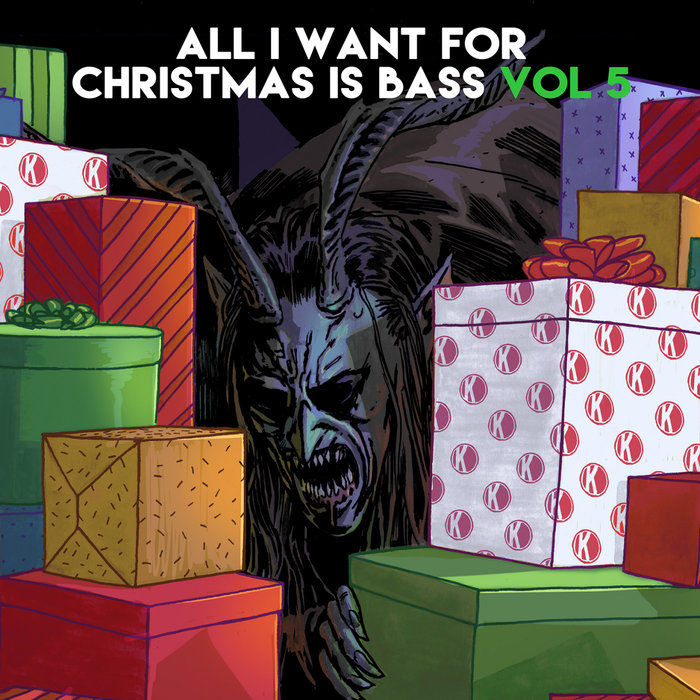 KANNIBALEN & FRIENDS/VARIOUS - All I Want For Christmas Is Bass Vol 5 (Explicit)