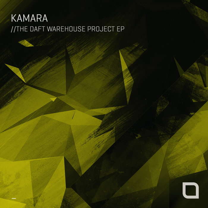 KAMARA - The Daft Warehouse Project EP