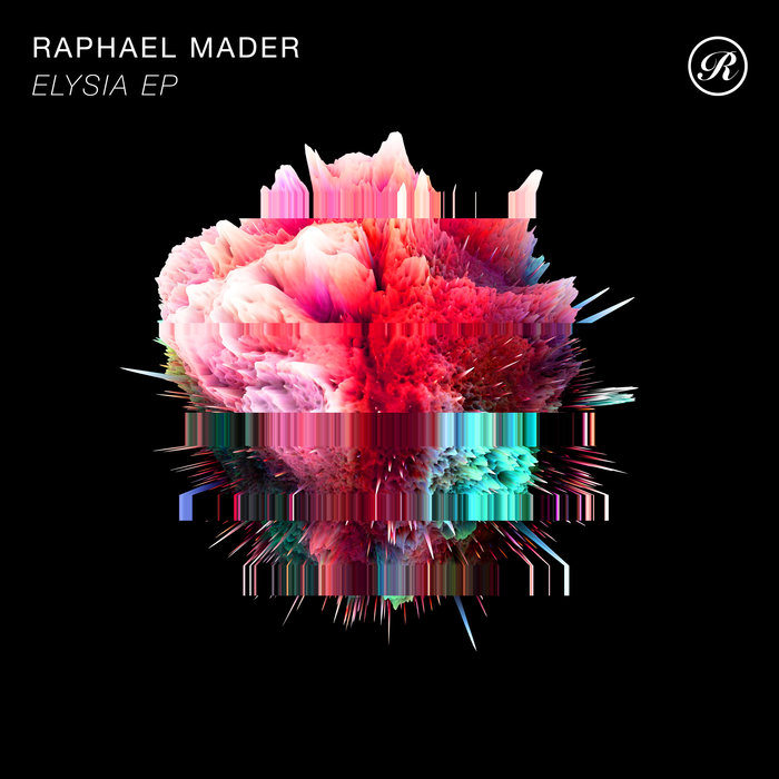 RAPHAEL MADER - Elysia EP